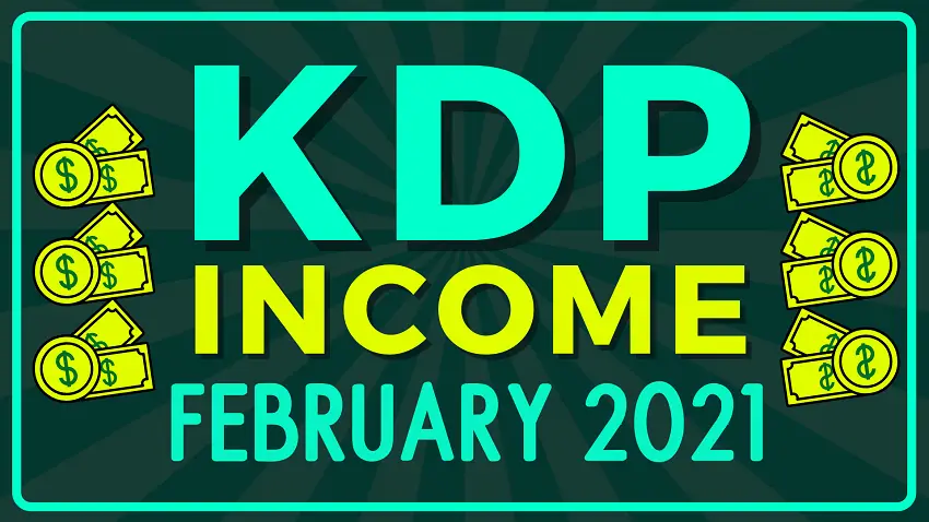 KDP Income Report February 2021