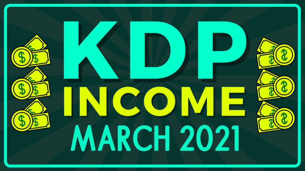 kdp-income-report-march-2021