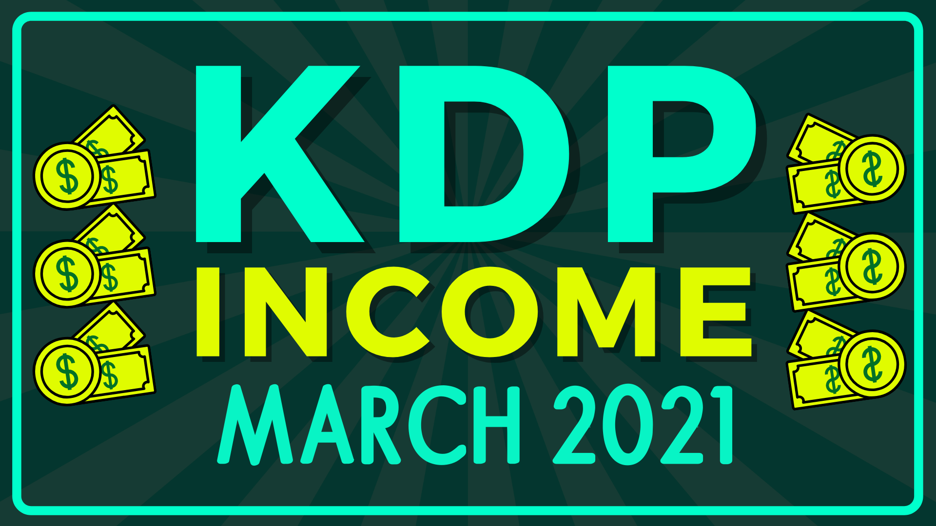 KDP Income Report March 2021