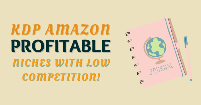 kdp amazon profitable niches with low competition