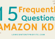 Amazon KDP – 15 Frequently Asked Questions (KDP FAQs)