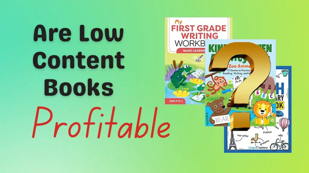 are-low-content-books-profitable-my-5-years-experience-low-content