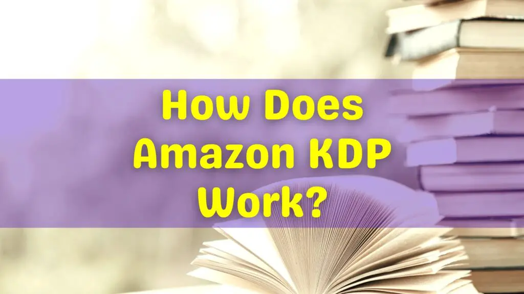 how-does-amazon-kdp-work-a-complete-guide-low-content-profits