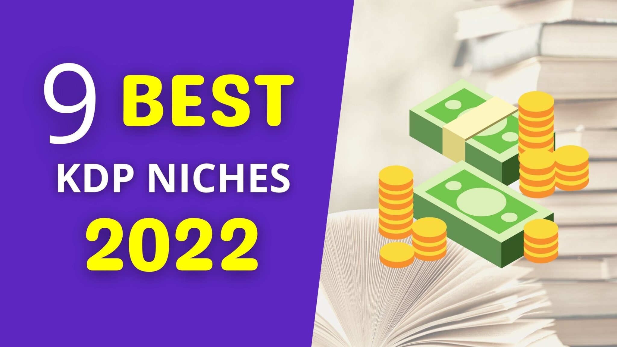 9 Best KDP Niches 2022 To Make Passive With Amazon KDP! Low