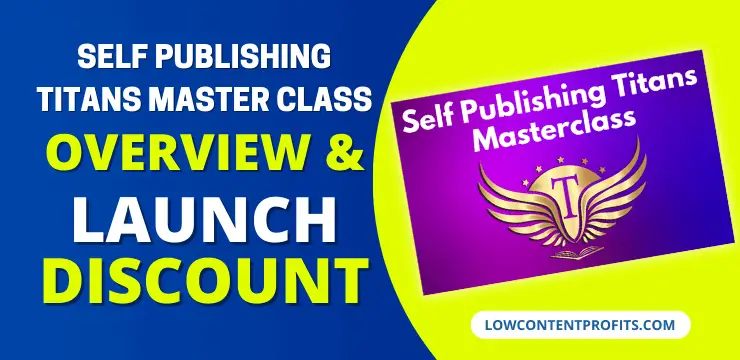 self publishing titans master class - amazon kdp - overview and special launch discount