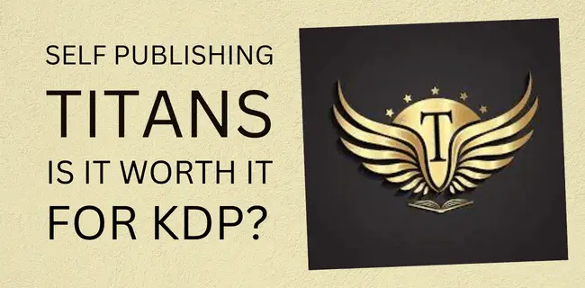 self publishing titans is it worth it for amazon kdp