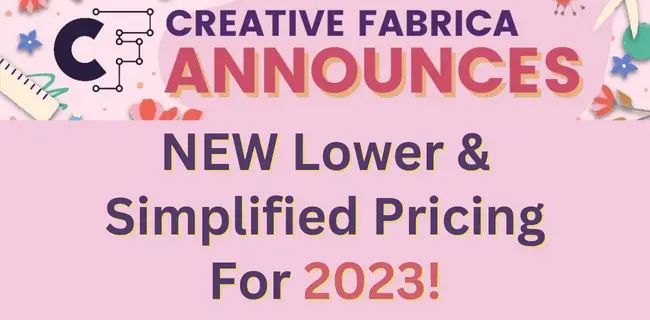 Creative Fabrica NEW Lower & Simplified Pricing 2023
