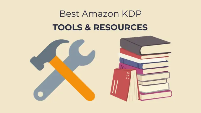 Best Amazon Kdp Tools And Resources in 2023 & 2024