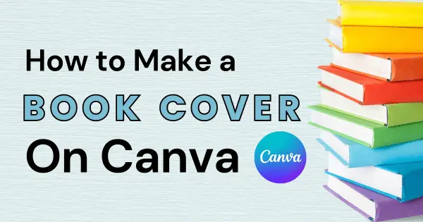 how to make a book cover on canva