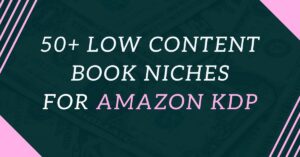 50 low content book niches for amazon kdp