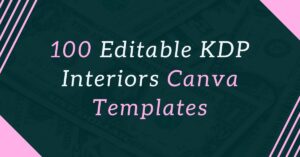 100 editable kdp interior canva templates
