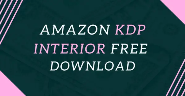 5 Amazon Kdp Interiors Free Download For Beginners Low Content Profits 5 Amazon Kdp Interiors Free Download For Beginners Low Content Profits