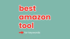 what is the best keyword research tool for amazon