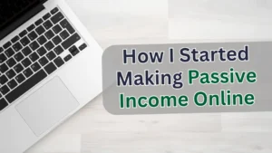 how i make passive income online with no money