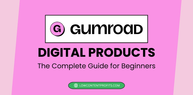 Gumroad Digital Products Selling (The Complete 2026 Guide) 1 gumroad digital products selling complete guide for beginners