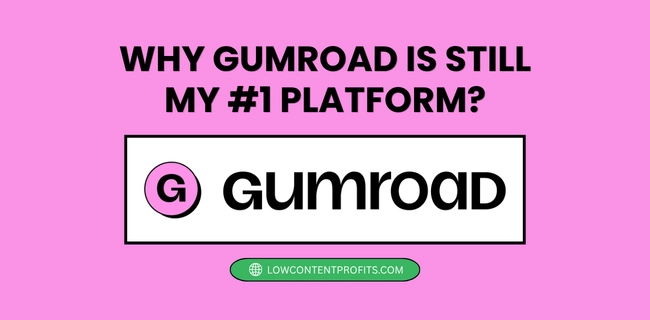 Why Gumroad Is Still My #1 Platform for Selling Digital Products 1 why gumroad is still my no.1 platform for selling digital products